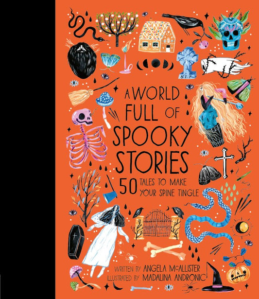 A World Full of Spooky Stories: 50 Tales to Make Your Spine Tingle (Book #4)