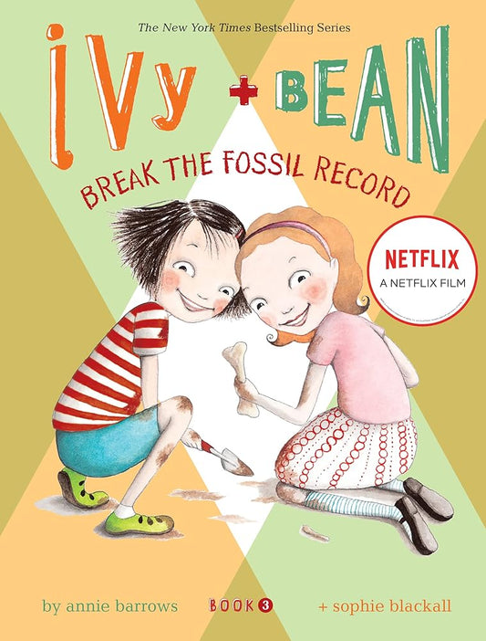 Break the Fossil Record (Ivy + Bean, Book 3) cover image