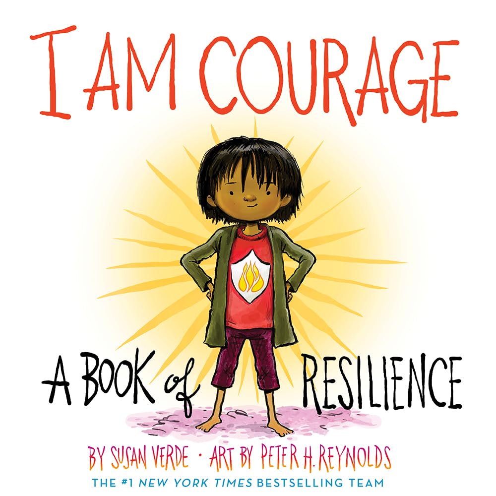 I Am Courage: A Book of Resilience (I Am Books) cover image