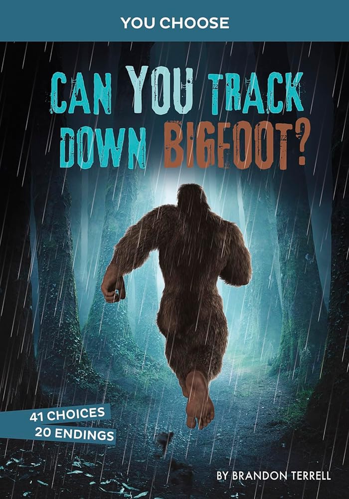 Can You Track Down Bigfoot?: An Interactive Monster Hunt (You Choose: Monster Hunter) (You Choose: Monster Hunters) cover image