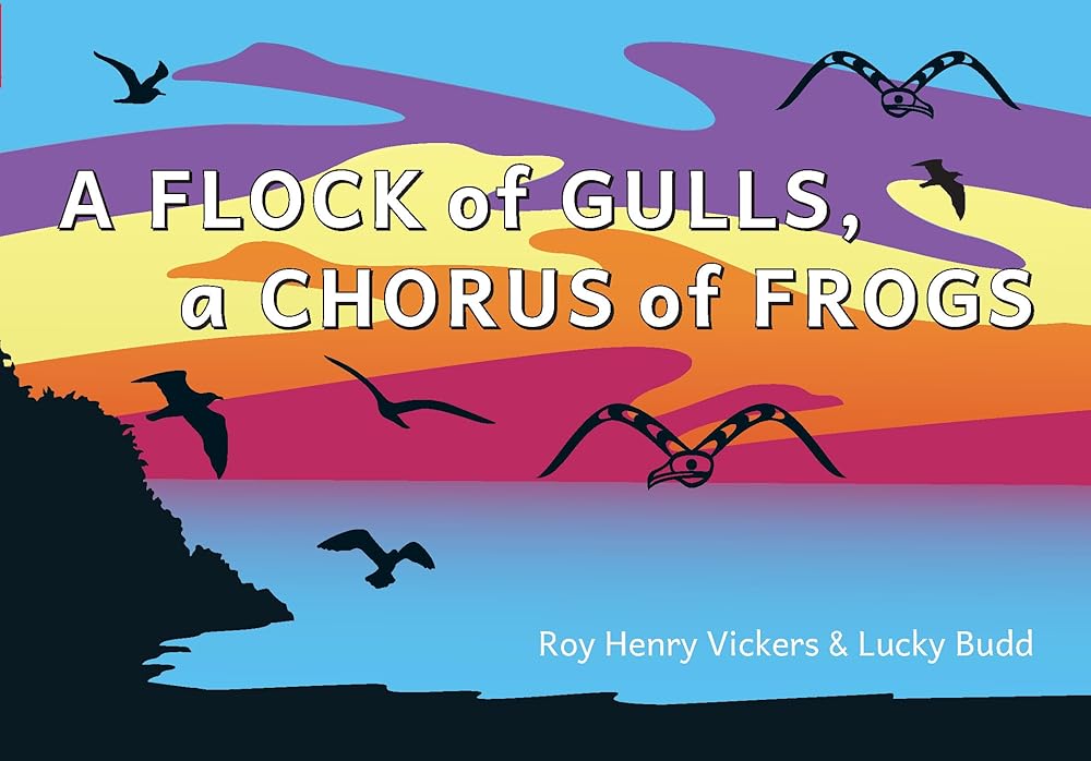 A Flock of Gulls, A Chorus of Frogs (First West Coast Books, 6) cover image