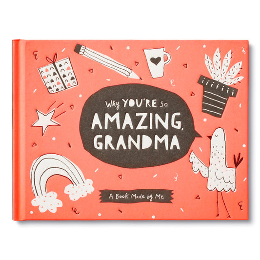 Why You're So Amazing, Grandma: A Book Made by Me