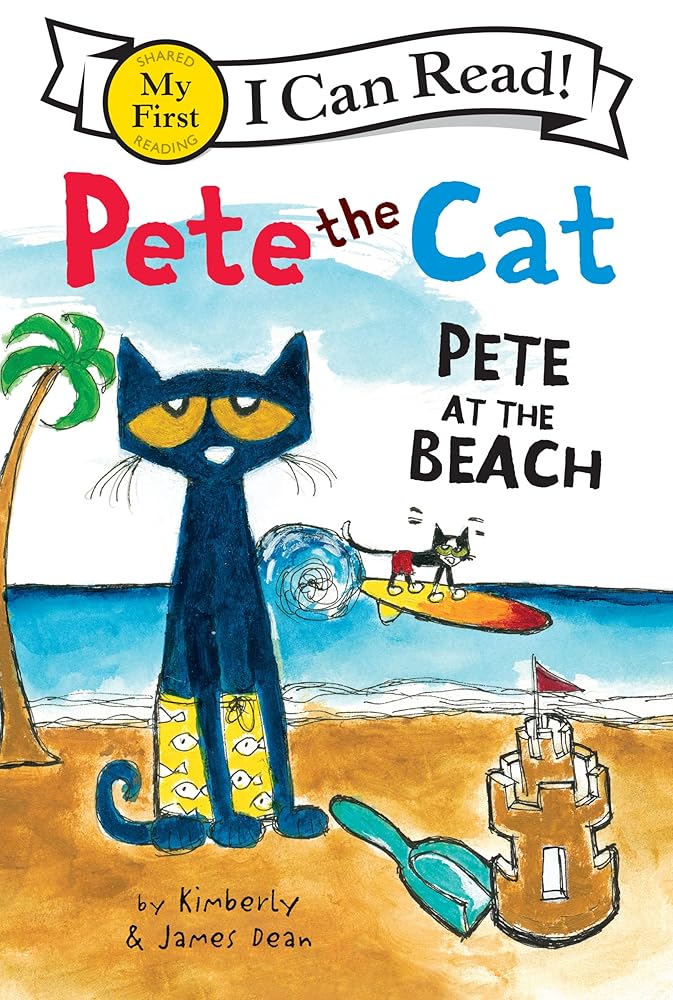 Pete the Cat: Pete at the Beach (My First I Can Read) cover image