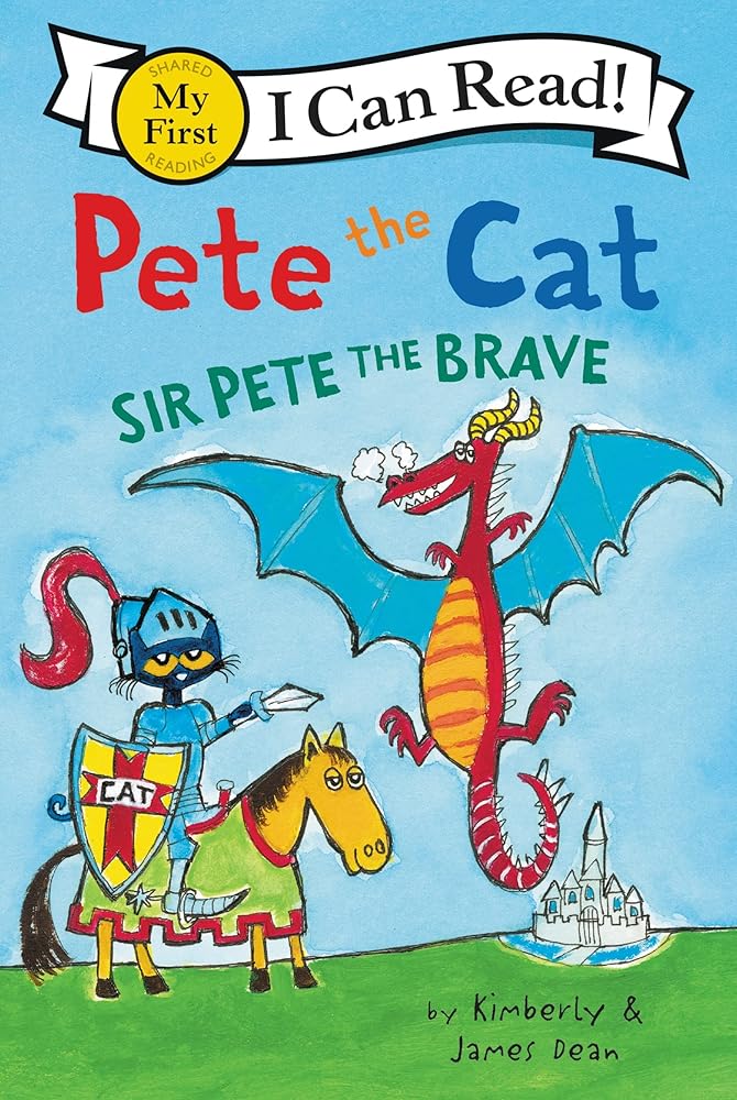 Pete the Cat: Sir Pete the Brave (My First I Can Read) cover image