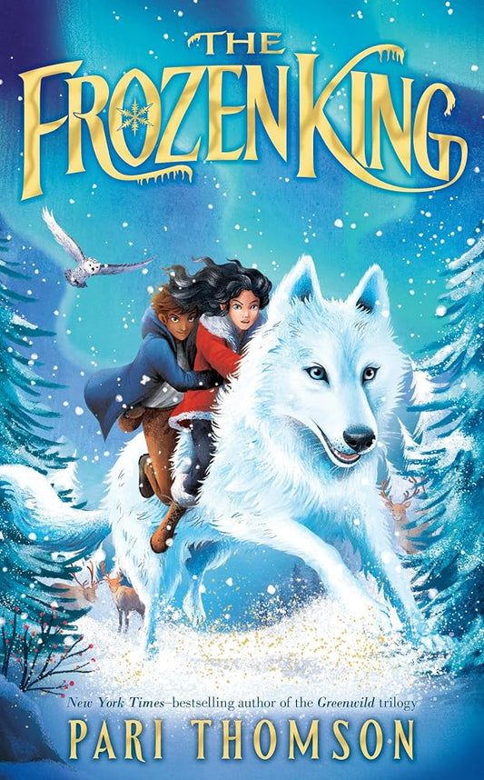 The Frozen King: A Greenwild Adventure cover image