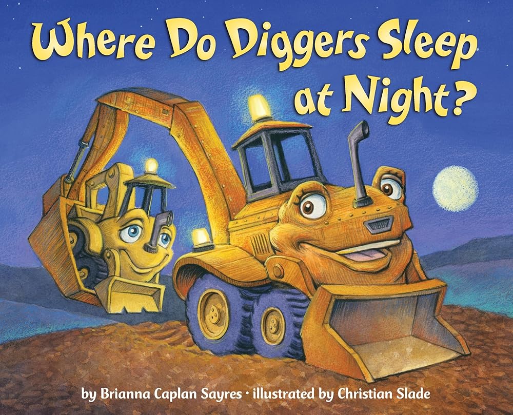 Where Do Diggers Sleep at Night? (Where Do...Series) cover image