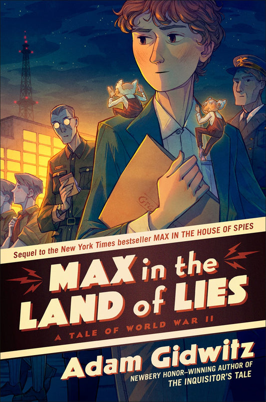 Max in the Land of Lies: A Tale of World War II (Book #2)