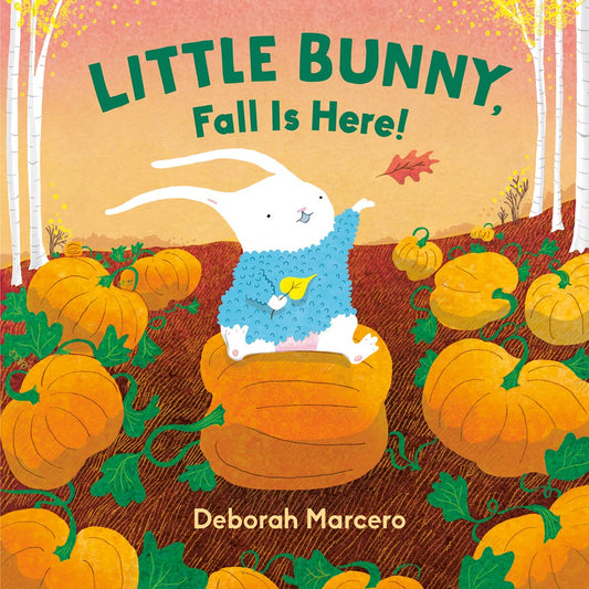 Little Bunny, Fall Is Here! (Book #2)