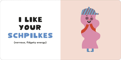 I Like Your Chutzpah: And Other Yiddish Words You'll Like