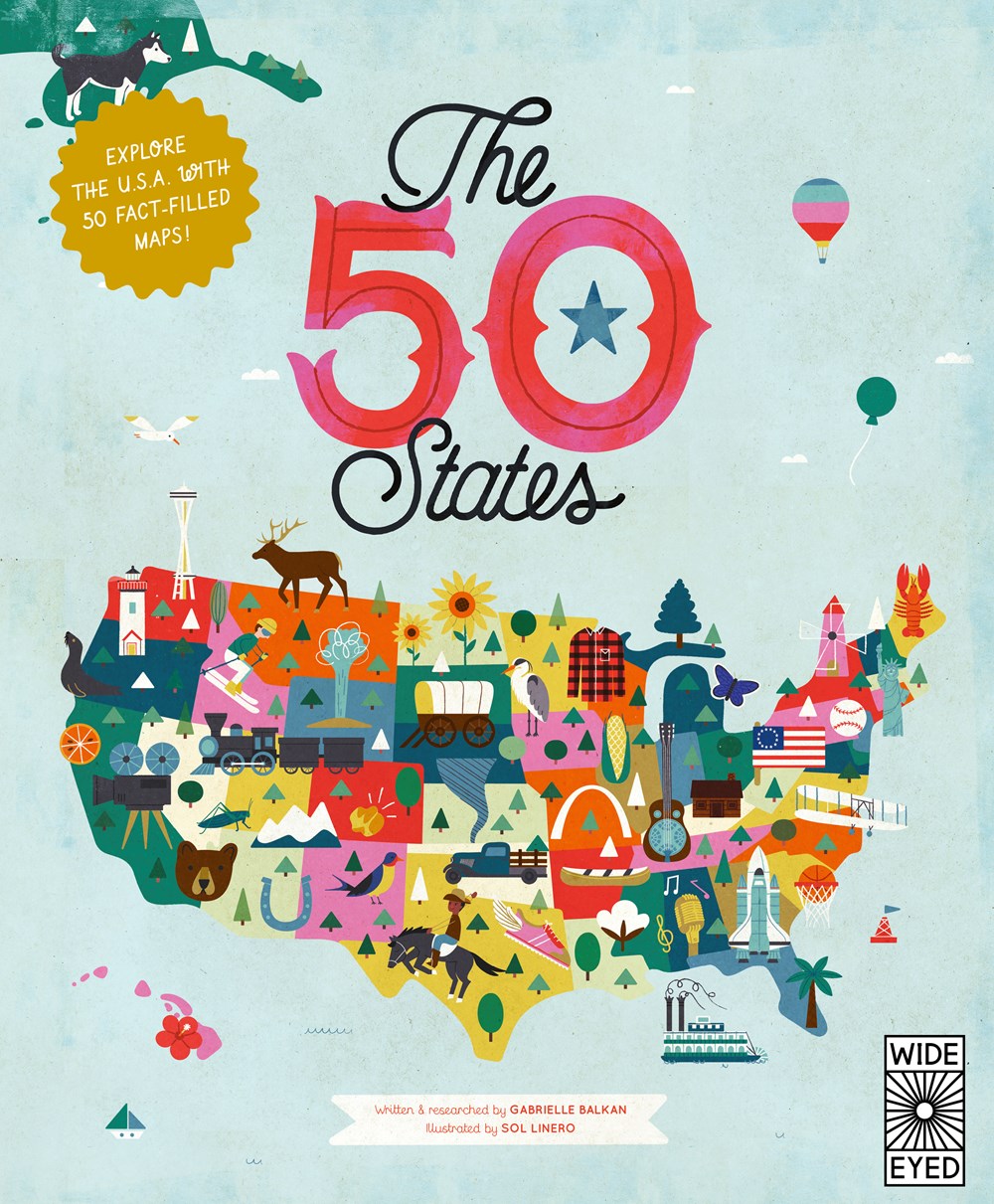 The 50 States: Explore the U.S.A. with 50 fact-filled maps!