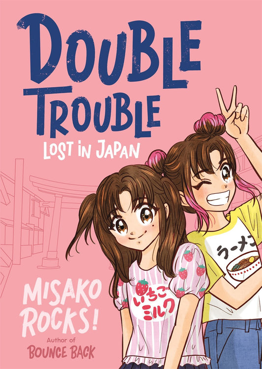 Bounce Back: Double Trouble: Lost in Japan (Book #4)