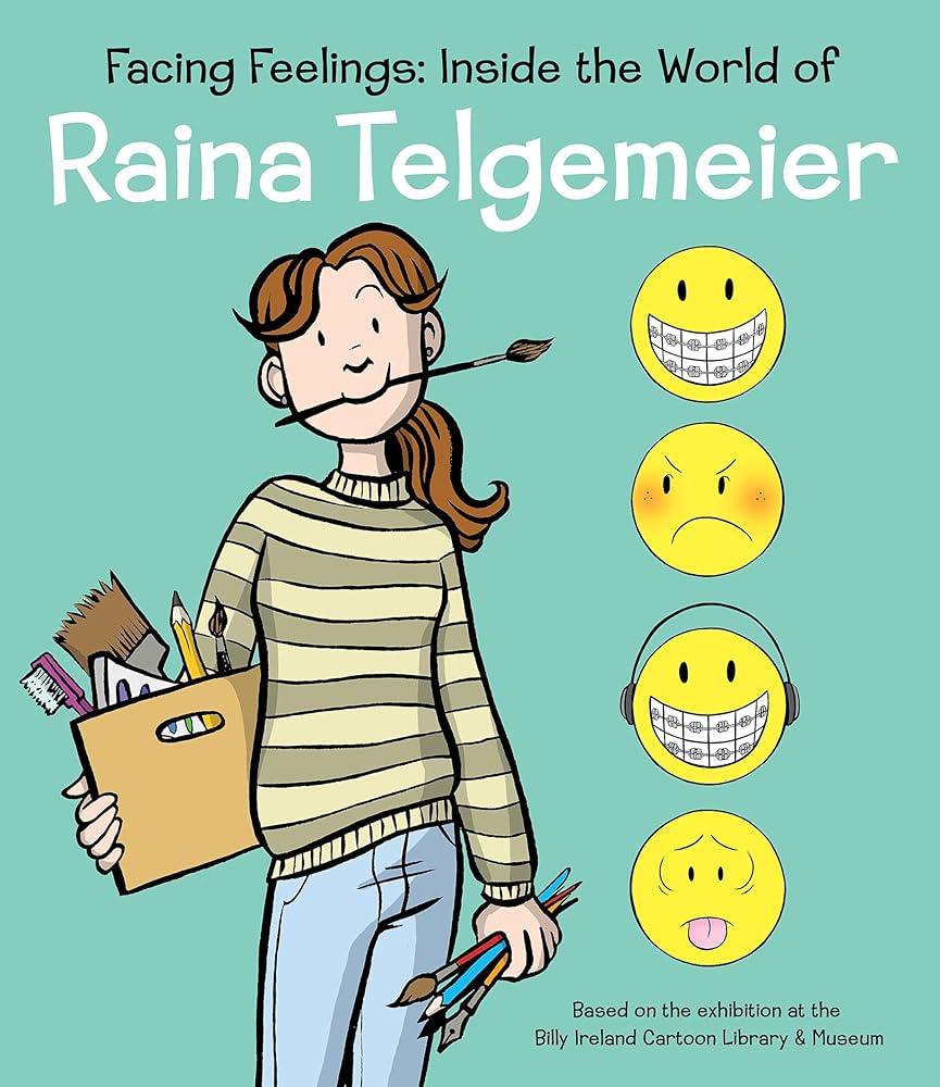 Facing Feelings: Inside the World of Raina Telgemeier cover image