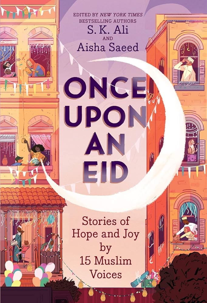 Once Upon an Eid: Stories of Hope and Joy by 15 Muslim Voices cover image