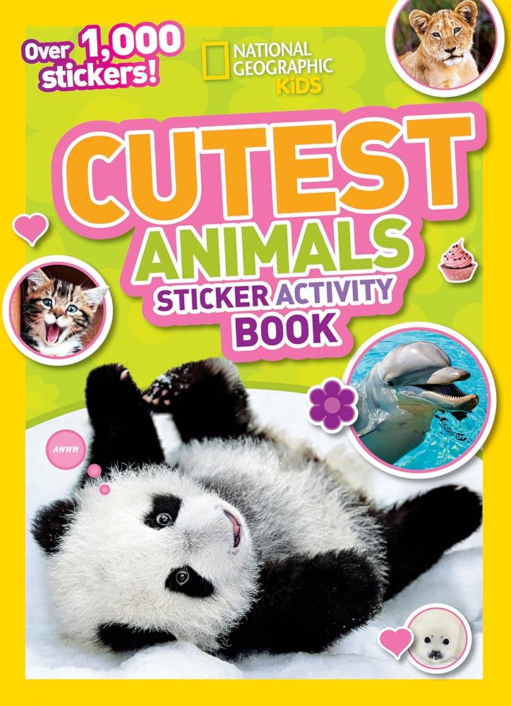 National Geographic Kids Cutest Animals Sticker Activity Book: Over 1,000 Stickers! cover image