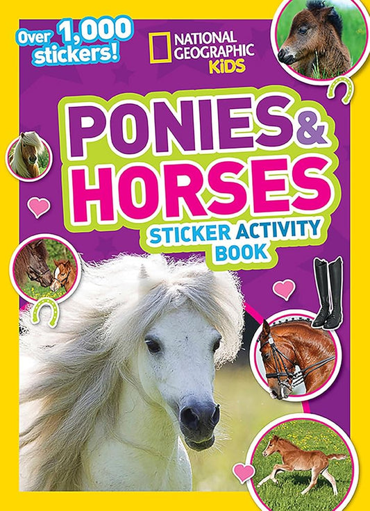 National Geographic Kids Ponies and Horses Sticker Activity Book: Over 1,000 Stickers! (NG Sticker Activity Books) cover image