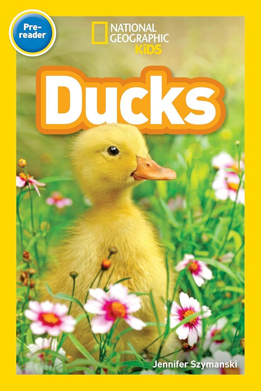 Ducks (National Geographic Kids Readers, Pre-Reader) cover image
