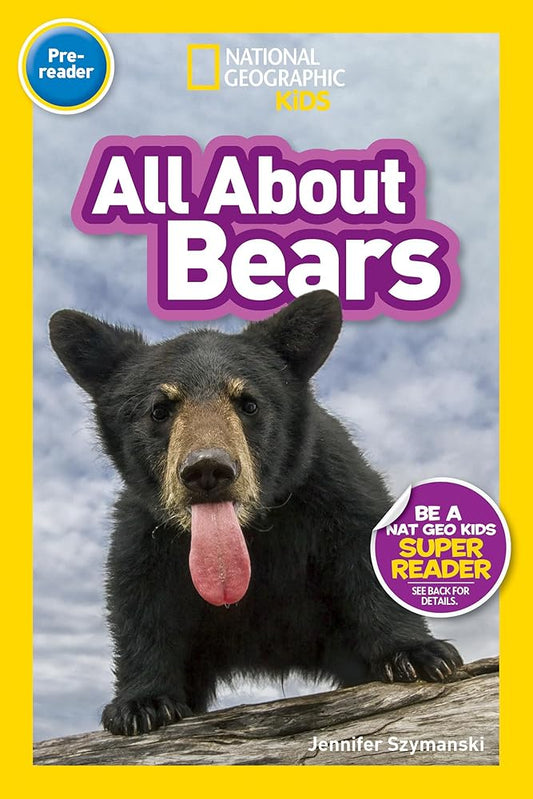 All about Bears (National Geographic Kids Readers, Pre-Reader) cover image