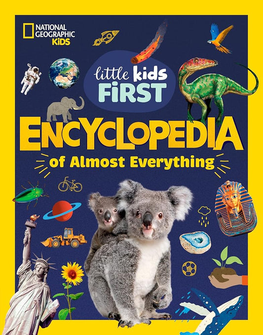 National Geographic Little Kids First Encyclopedia of Almost Everything cover image