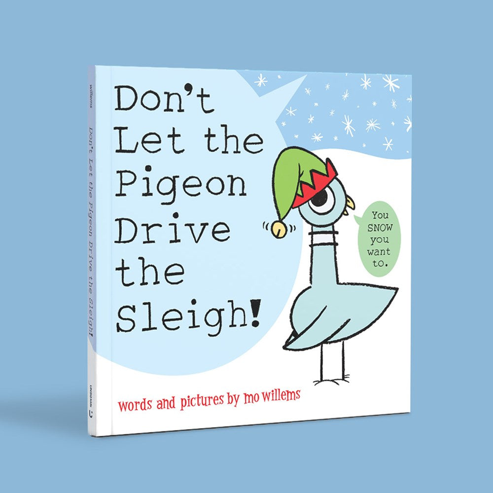 Don't Let the Pigeon Drive the Sleigh!