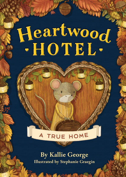 Heartwood Hotel: A True Home (Book #1)