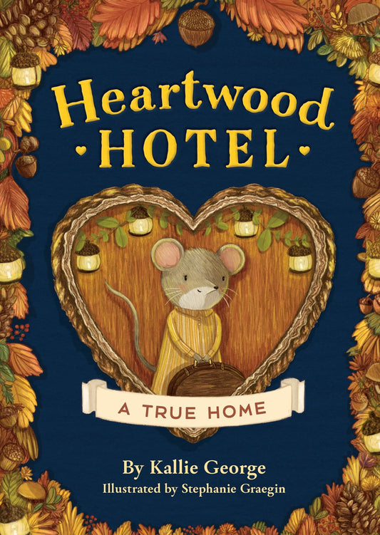 Heartwood Hotel: A True Home (Book #1)