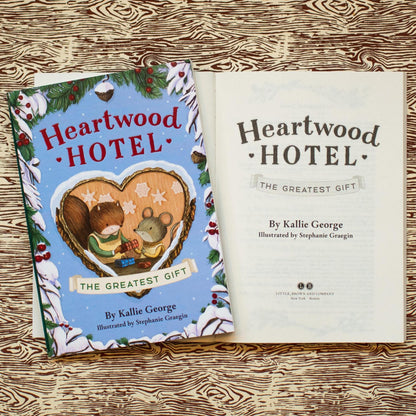 Heartwood Hotel: The Greatest Gift (Book #2)