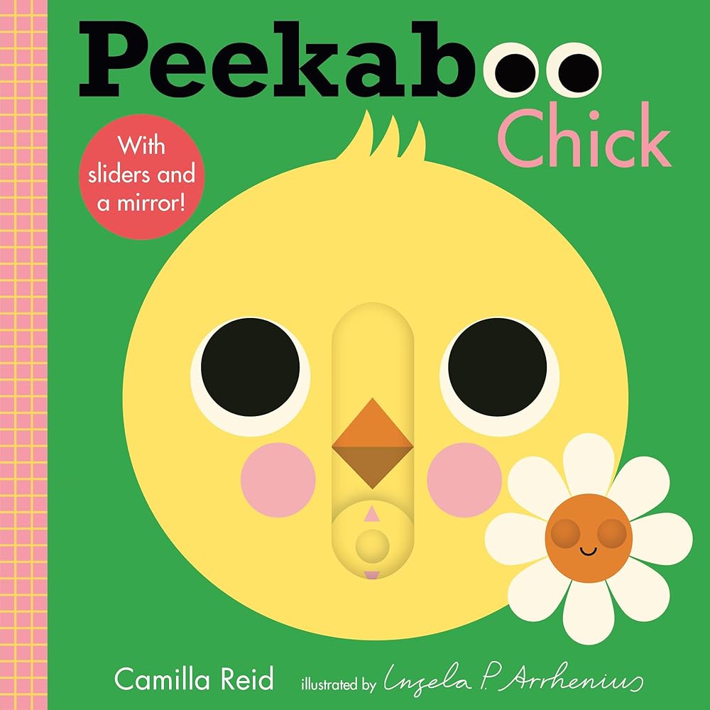 Peekaboo: Chick: (An Interactive Board Book for Babies & Toddlers with Mirror & Sliders to Push, Pull, or Turn. Cute Artwork Includes a Duck, Flowers, Umbrella, Deer, & More.) (Peekaboo You) cover image