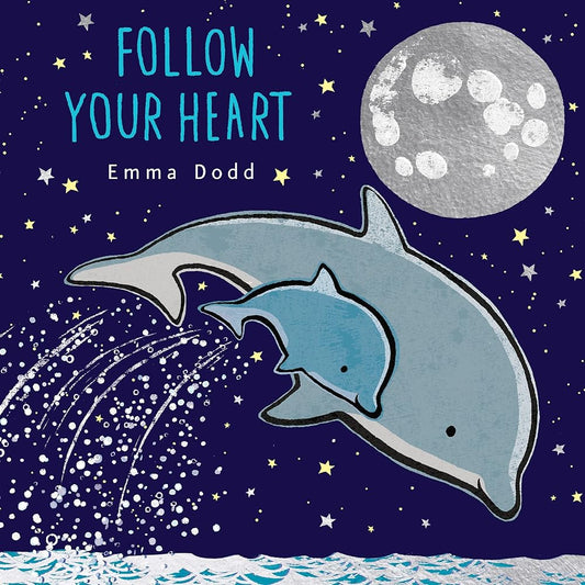 Follow Your Heart (Emma Dodd's Love You Books) cover image