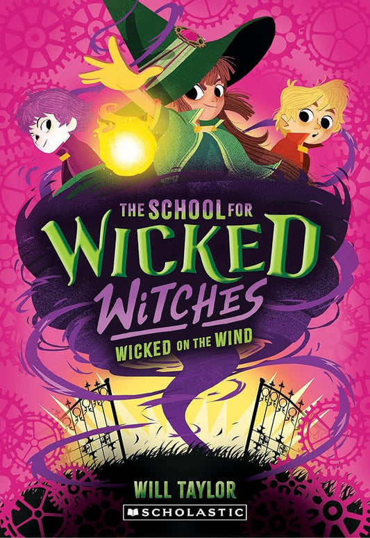 Wicked on the Wind (The School for Wicked Witches, book3) cover image