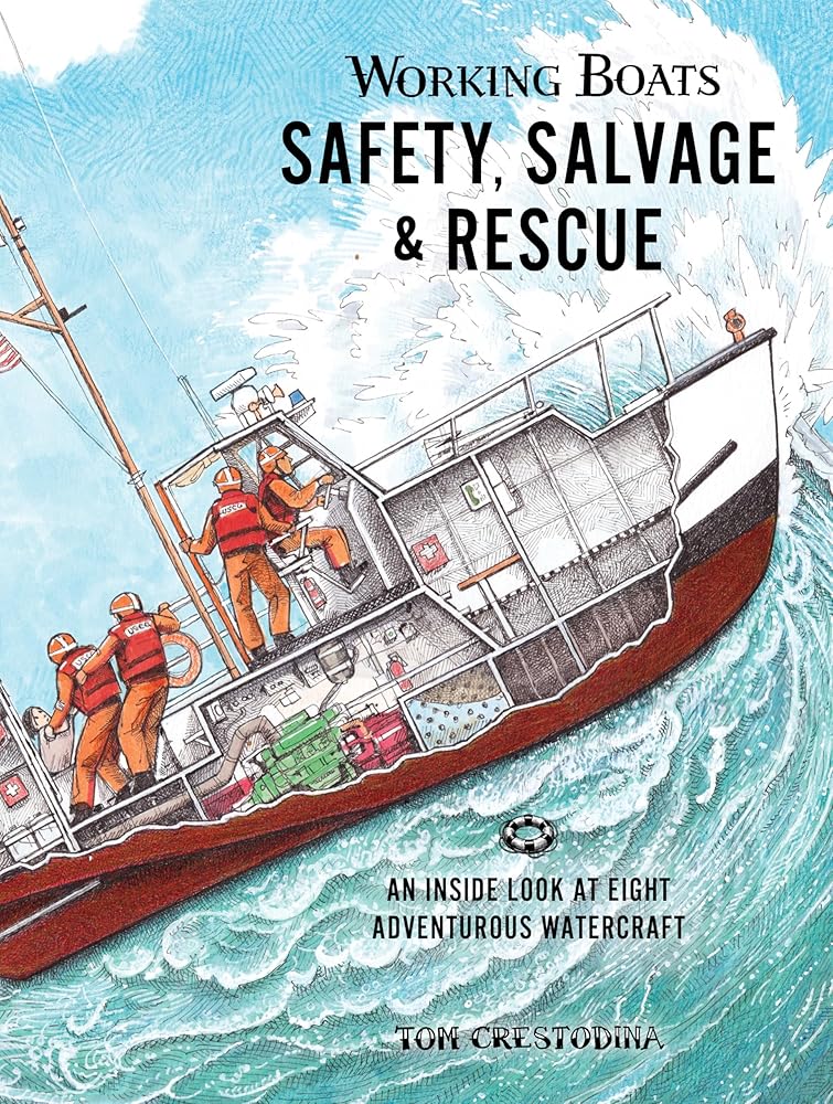 Working Boats: Safety, Salvage, and Rescue: An Inside Look at Eight Adventurous Watercraft cover image