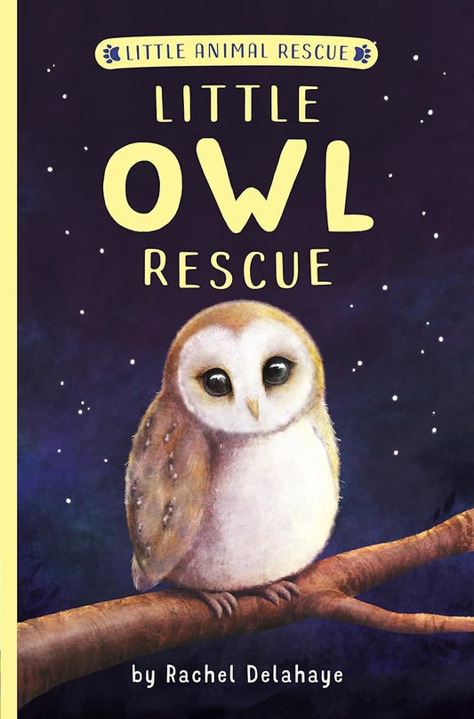 Little Owl Rescue (Little Animal Rescue) cover image