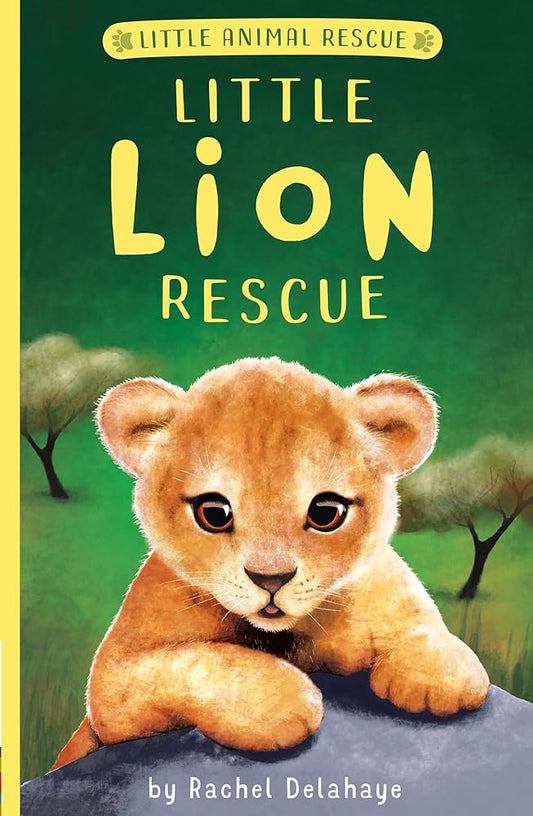 Little Lion Rescue (Little Animal Rescue) cover image