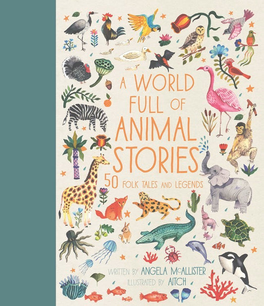 A World Full of Animal Stories: 50 Folk Tales and Legends