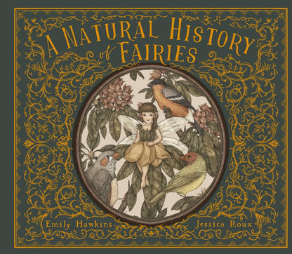 A Natural History of Fairies (Book #1)