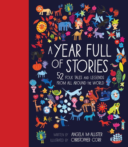 A Year Full of Stories: 52 classic stories from all around the world