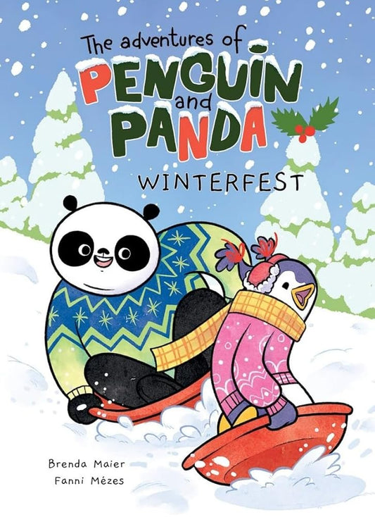 The Adventures of Penguin and Panda: Winterfest: Graphic Novel (3) (Volume 1) (The Adventures of Penguin and Panda: Winterfest (A Graphic Novel), (Vol 3)) cover image